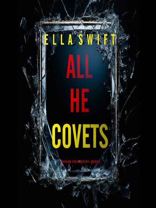 Title details for All He Covets  by Ella Swift - Wait list